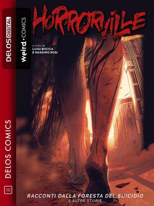 Cover of the book Horrorville - Racconti dalla foresta del suicidio by Luigi Boccia, Massimo Rosi, Delos Digital
