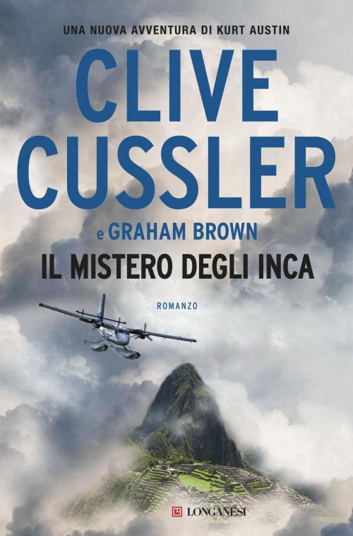 Cover of the book Il mistero degli Inca by Clive Cussler, Graham Brown, Longanesi
