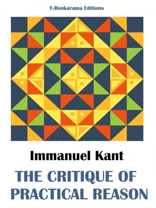 Cover of the book The Critique of Practical Reason by Immanuel Kant, E-BOOKARAMA