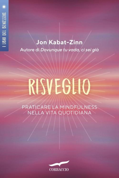 Cover of the book Risveglio by Jon Kabat-Zinn, Corbaccio