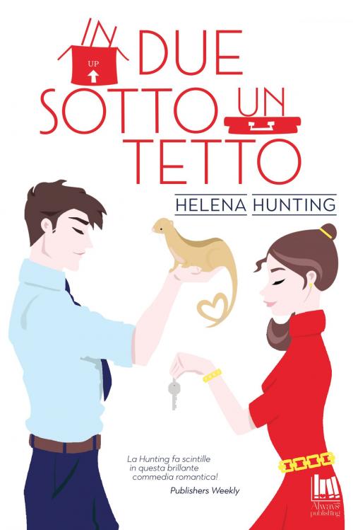 Cover of the book In due sotto un tetto by Helena Hunting, Always Publishing