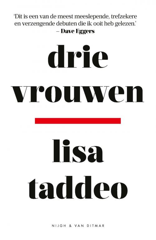 Cover of the book Drie vrouwen by Lisa Taddeo, Singel Uitgeverijen