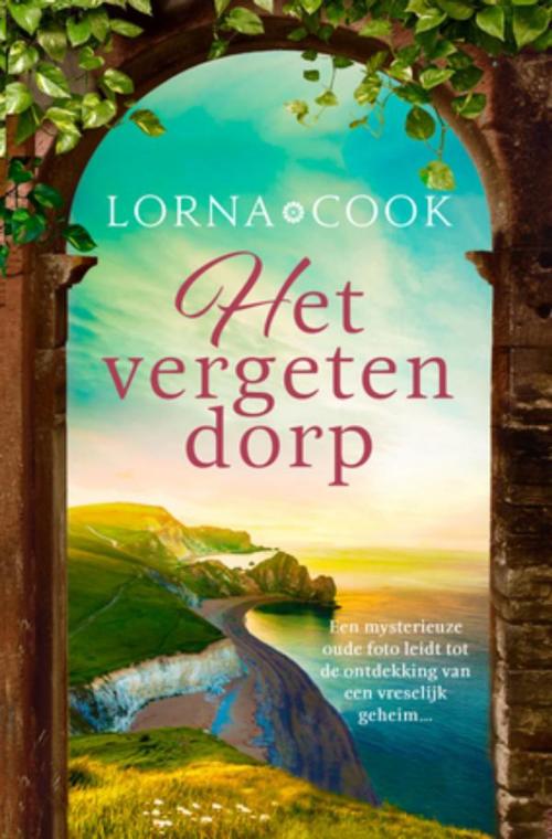 Cover of the book Het vergeten dorp by Lorna Cook, Bruna Uitgevers B.V., A.W.