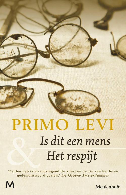 Cover of the book Is dit een mens & Het respijt by Primo Levi, Meulenhoff Boekerij B.V.