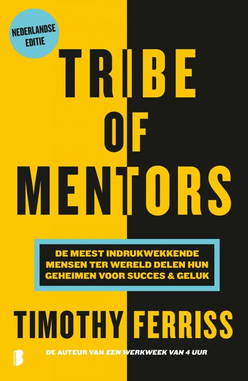 Cover of the book Tribe of mentors by Timothy Ferriss, Meulenhoff Boekerij B.V.