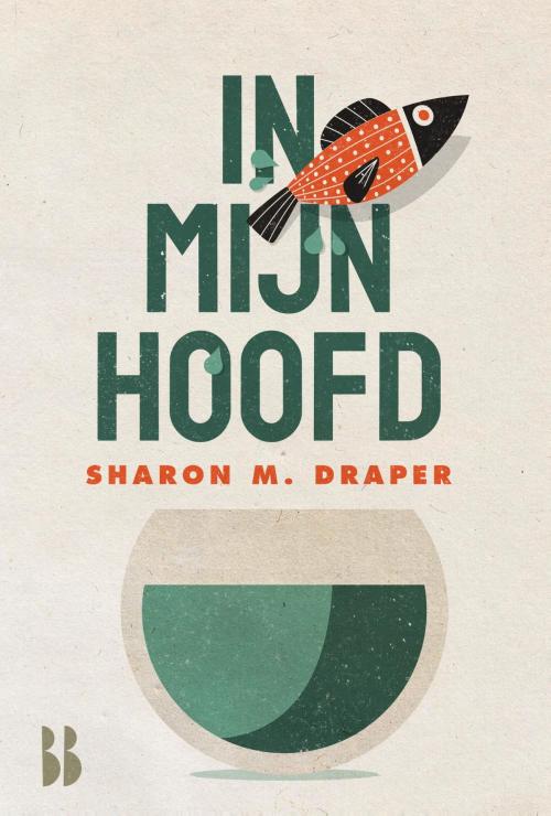 Cover of the book In mijn hoofd by Sharon Draper, Blossom Books B.V.