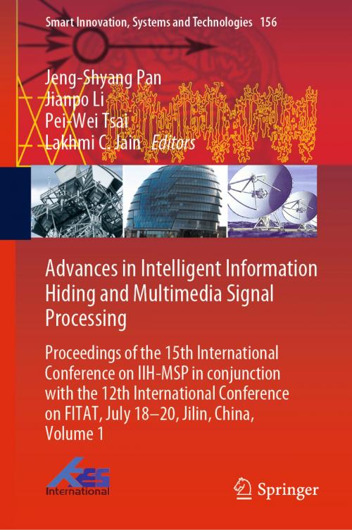 Cover of the book Advances in Intelligent Information Hiding and Multimedia Signal Processing by , Springer Singapore