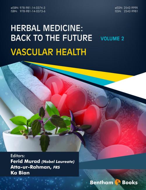 Cover of the book Herbal Medicine: Back to the Future: Volume 2, Vascular Health by Ferid Murad, Atta-ur-Rahman, Ka Bian, Bentham Science Publishers