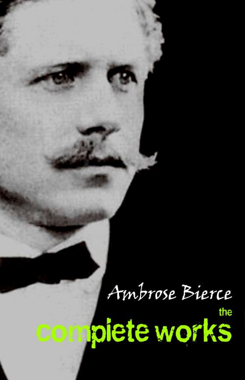 Cover of the book Ambrose Bierce: The Complete Works by Ambrose Bierce, Pandora's Box