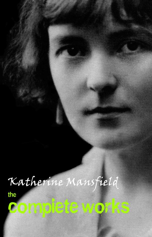 Cover of the book Katherine Mansfield: The Complete Works by Katherine Mansfield, Pandora's Box