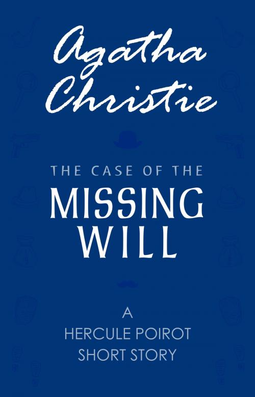 Cover of the book The Case of the Missing Will (A Hercule Poirot Short Story) by Agatha Christie, Pandora's Box