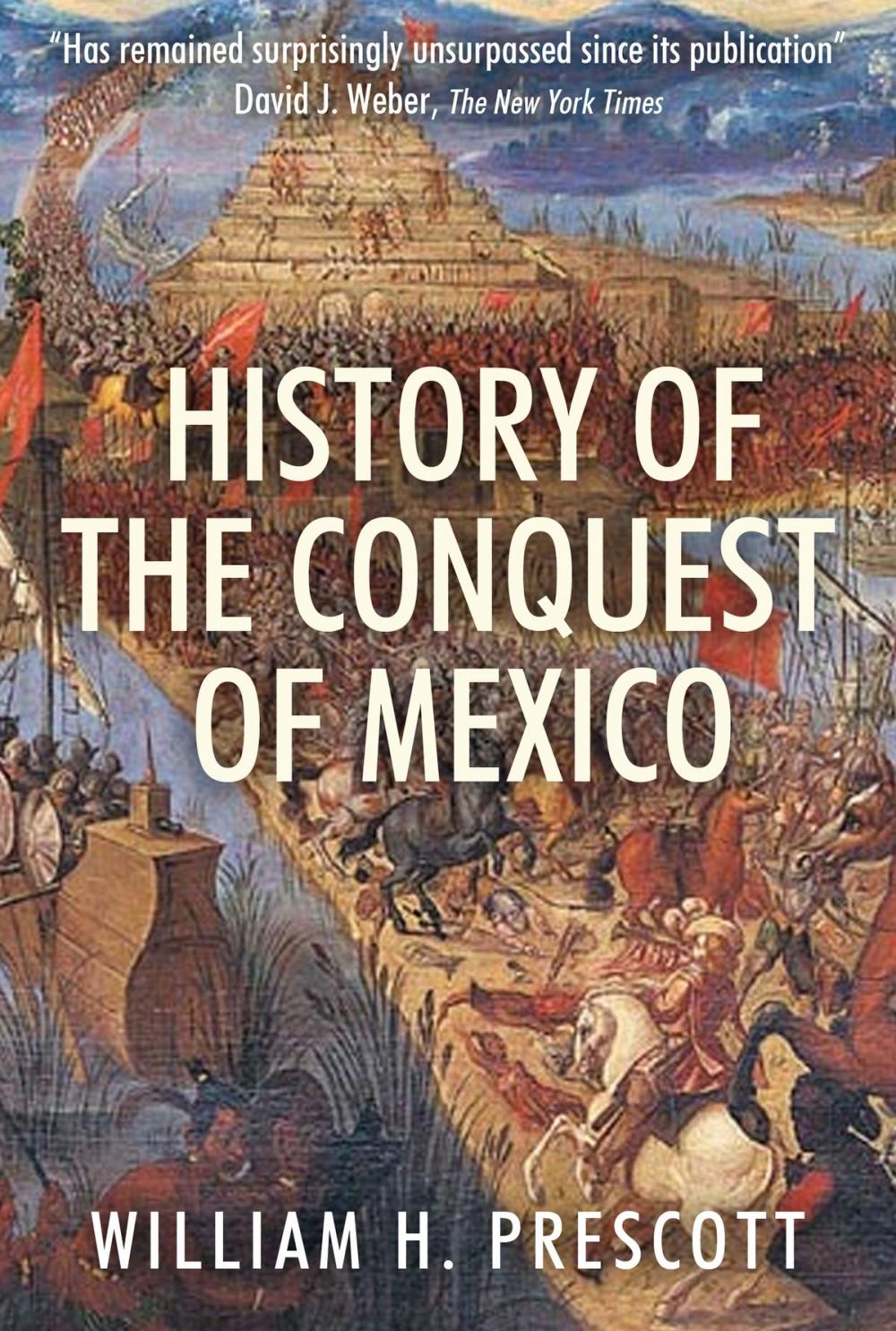 Big bigCover of History of the Conquest of Mexico