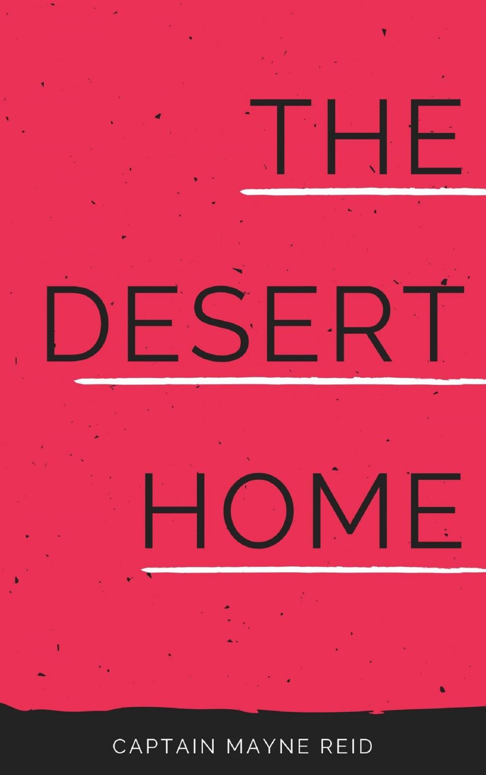 Big bigCover of The Desert Home