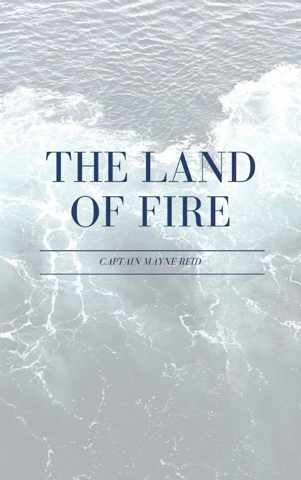 Big bigCover of The Land of Fire