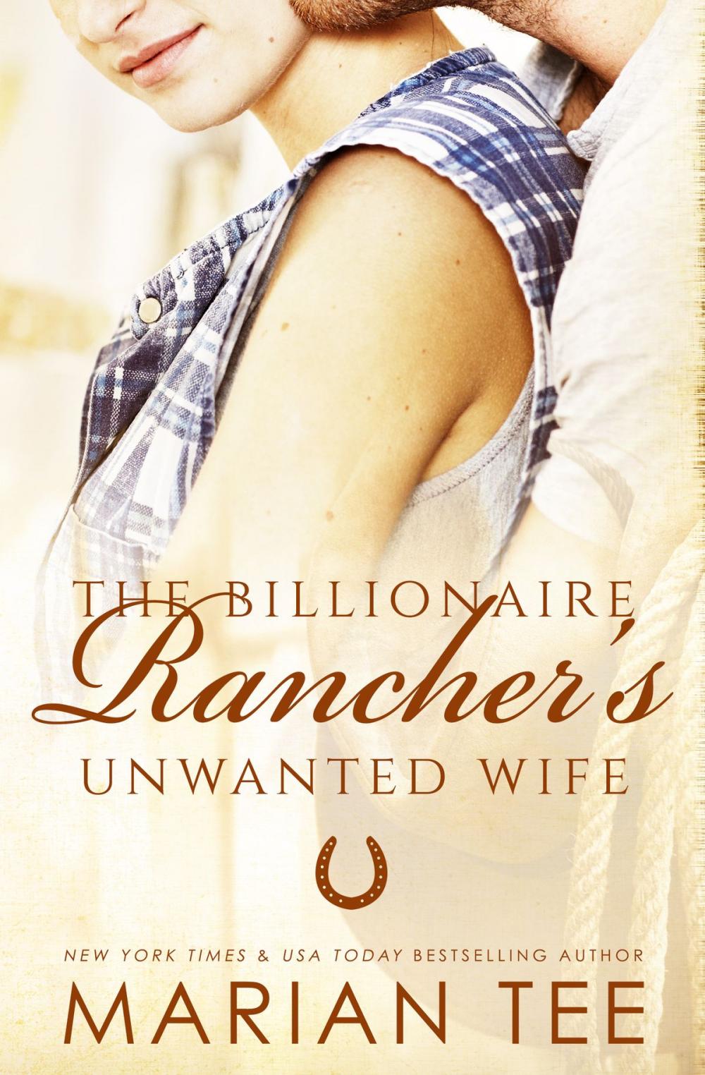 Big bigCover of The Billionaire Rancher's Unwanted Wife
