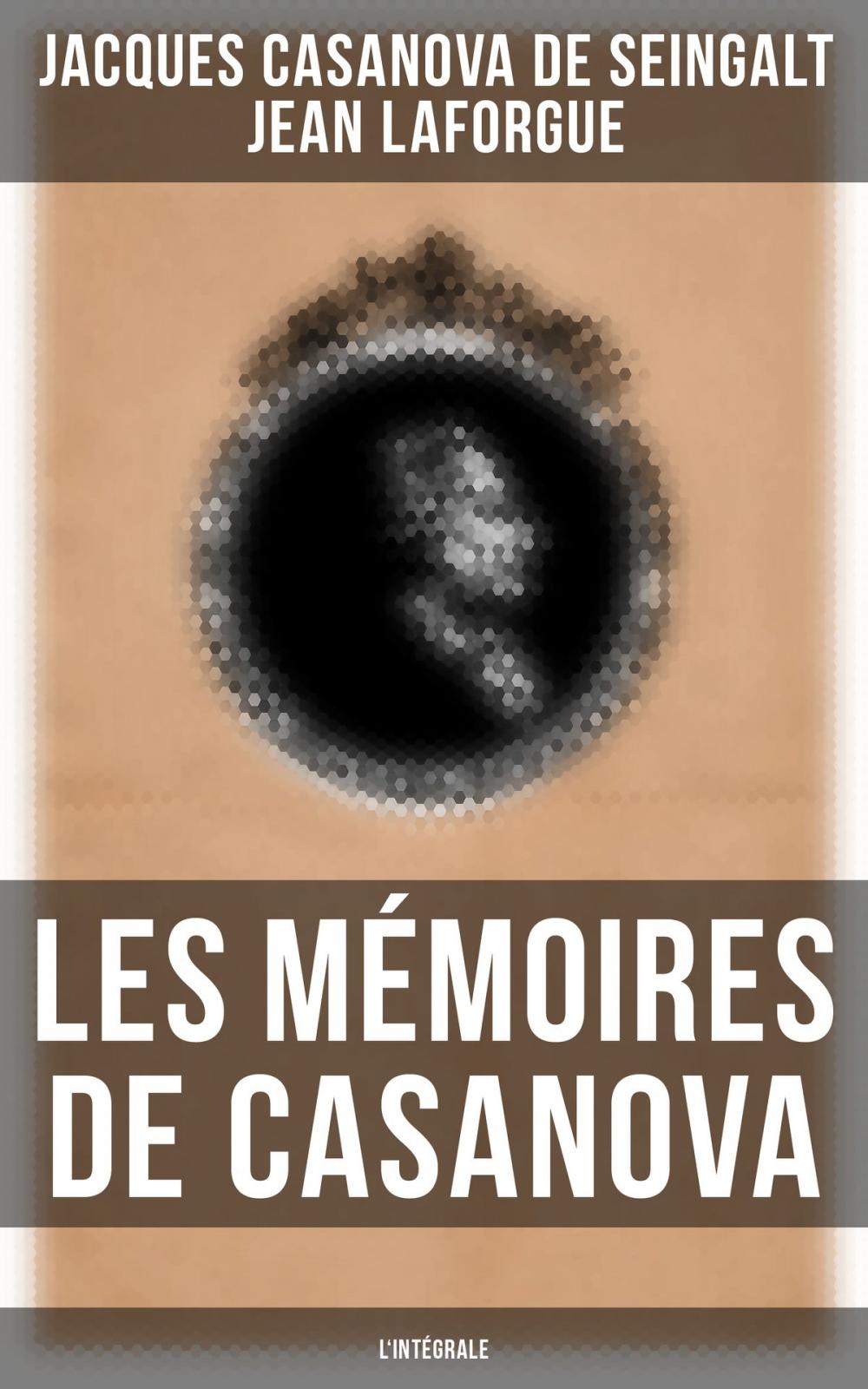Big bigCover of Les Mémoires de Casanova - L'intégrale