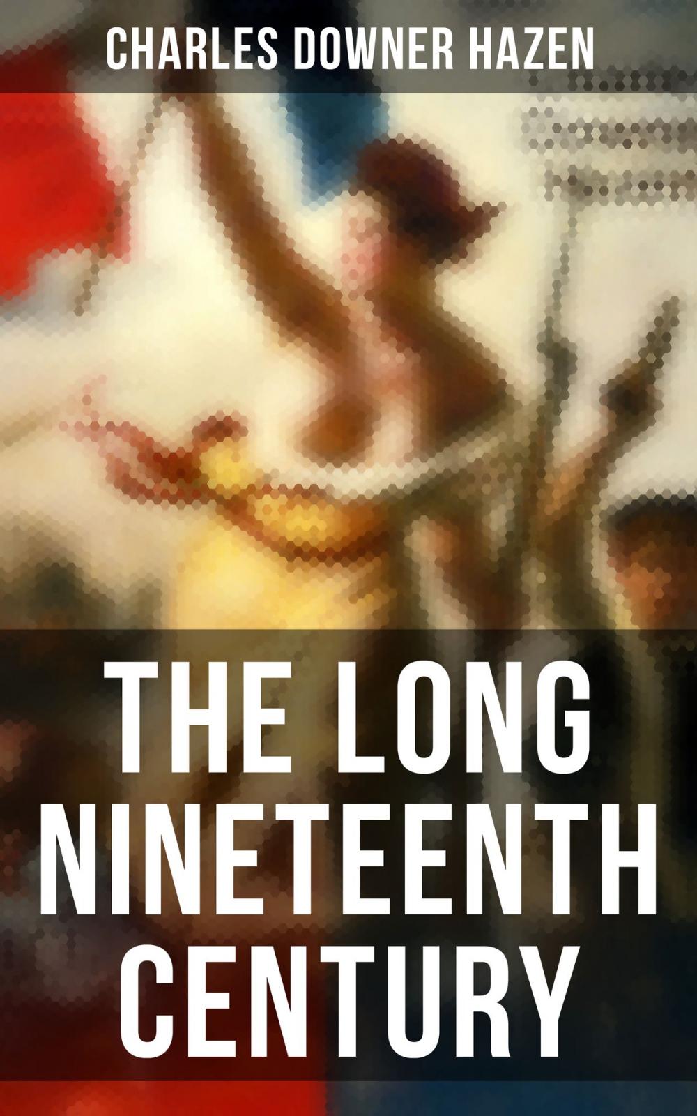 Big bigCover of The Long Nineteenth Century