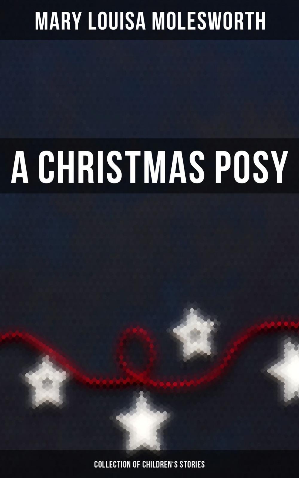 Big bigCover of A Christmas Posy (Collection of Children's Stories)