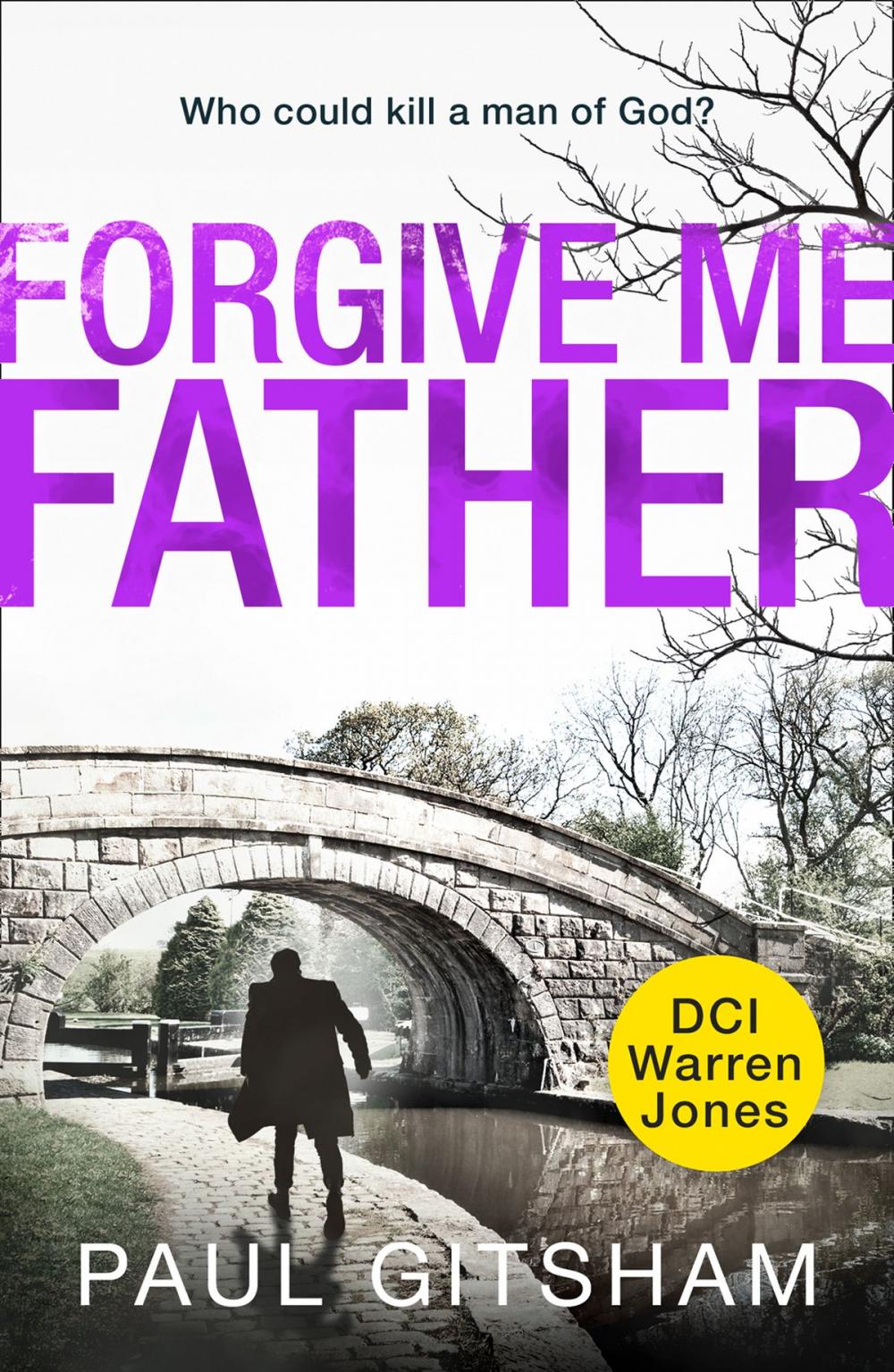 Big bigCover of Forgive Me Father (DCI Warren Jones, Book 5)