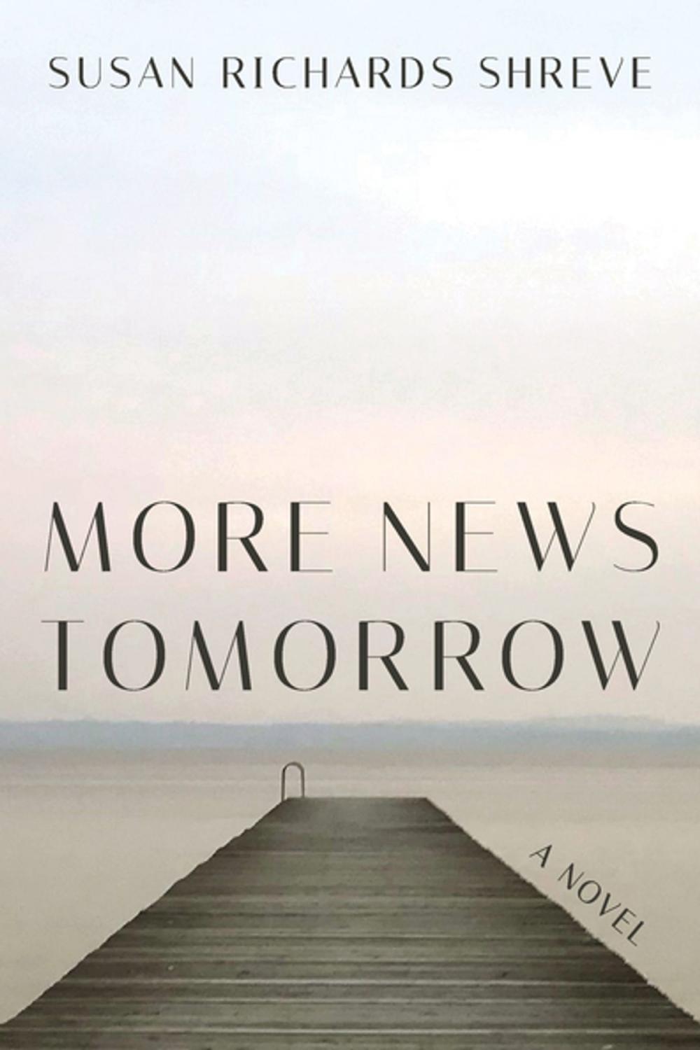 Big bigCover of More News Tomorrow: A Novel