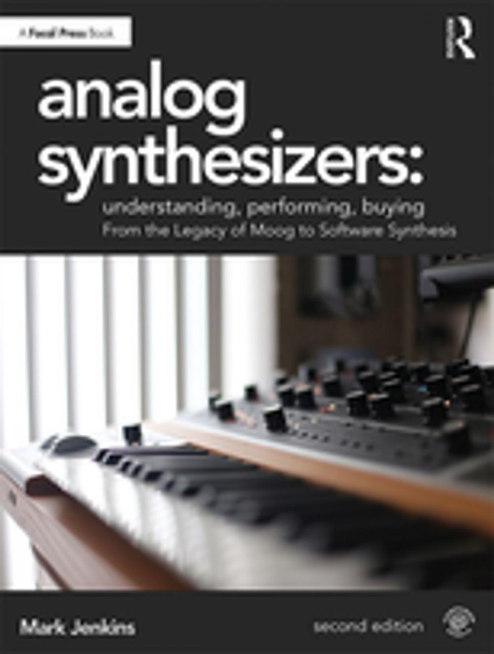 Big bigCover of Analog Synthesizers: Understanding, Performing, Buying