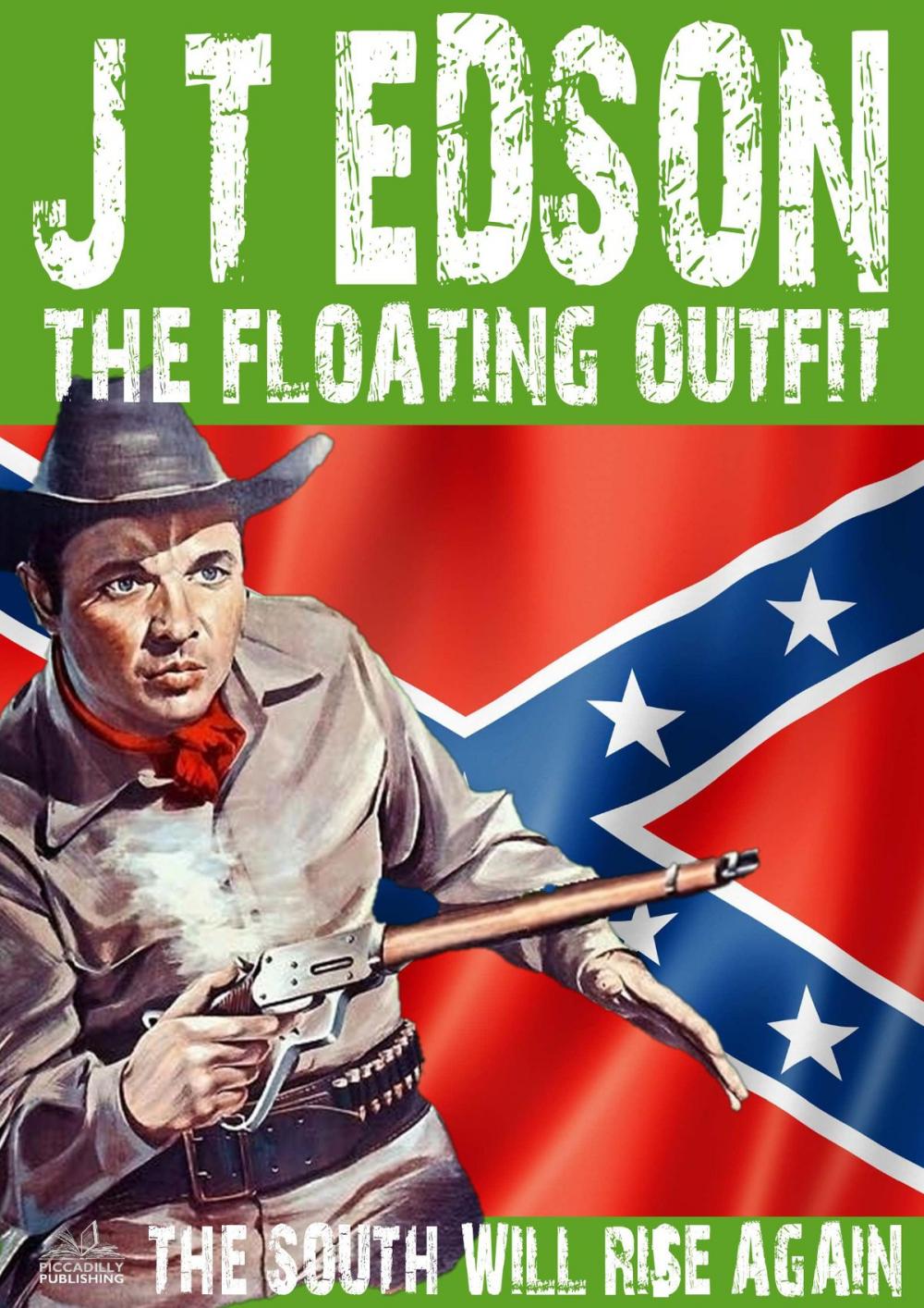 Big bigCover of The Floating Outfit 37: The South Will Rise Again
