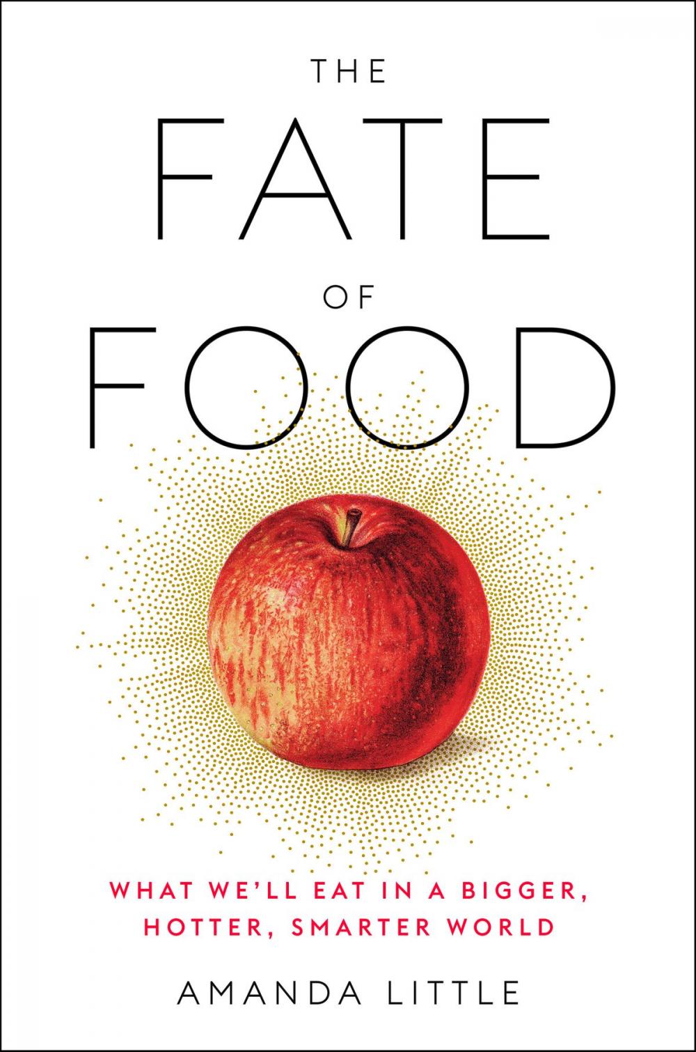 Big bigCover of The Fate of Food