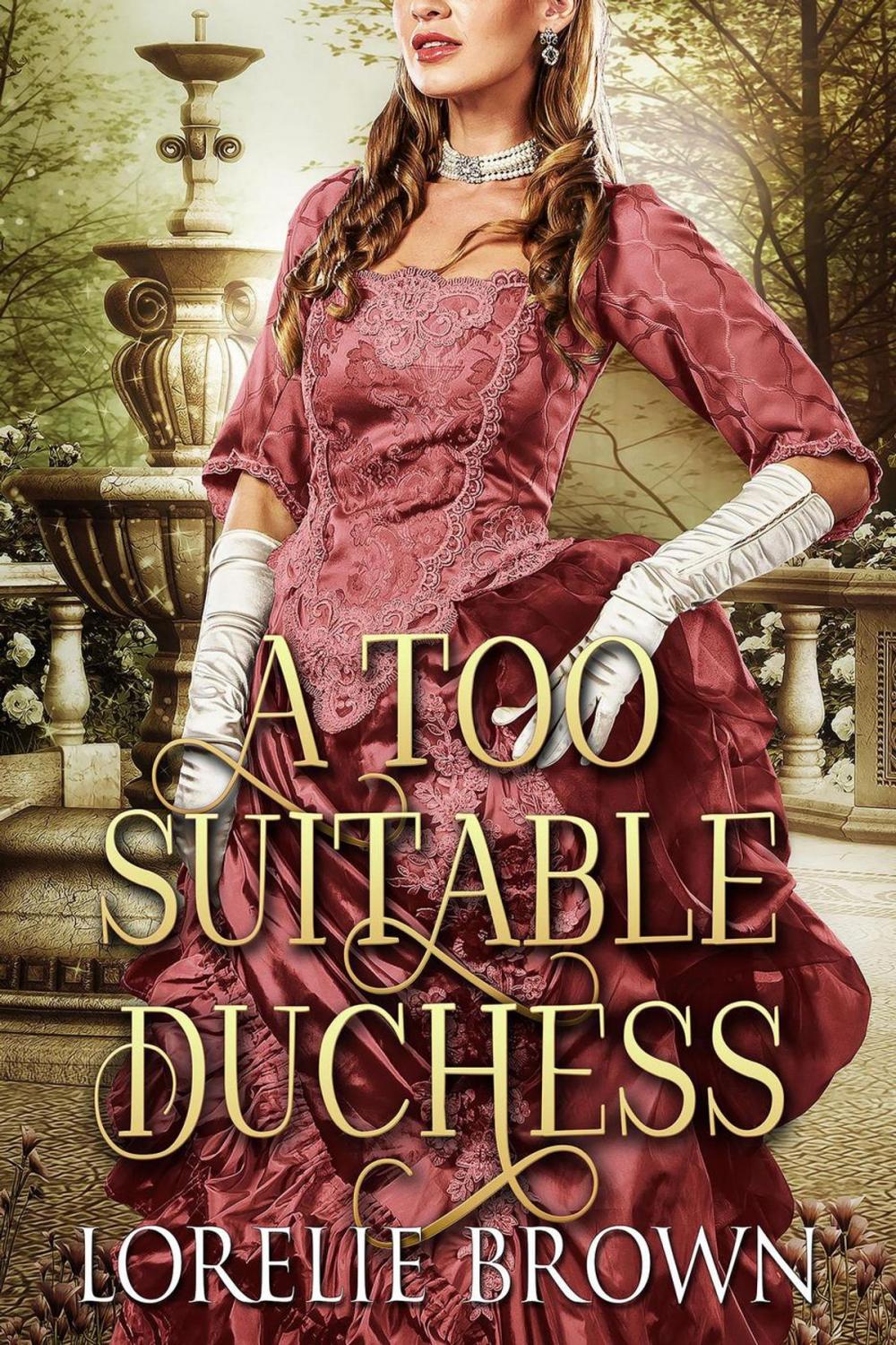 Big bigCover of A Too Suitable Duchess