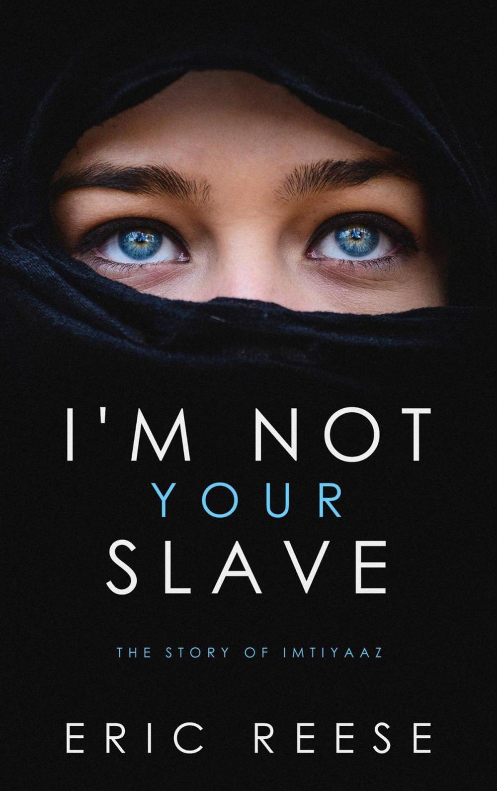 Big bigCover of I'm not Your Slave: The Story of Imtiyaaz