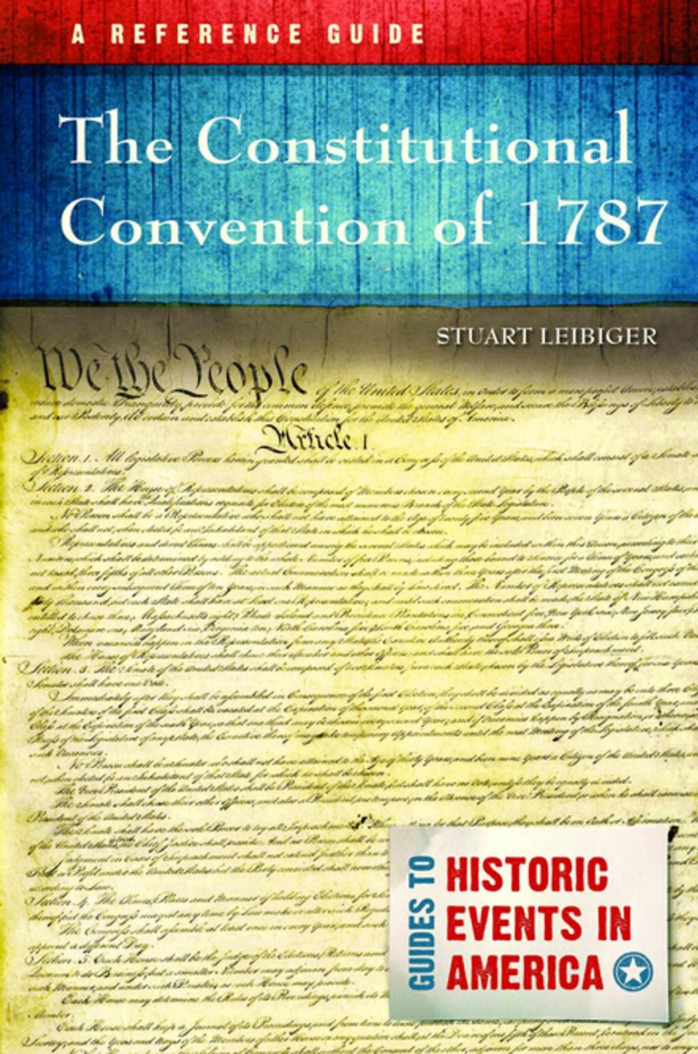 Big bigCover of The Constitutional Convention of 1787: A Reference Guide
