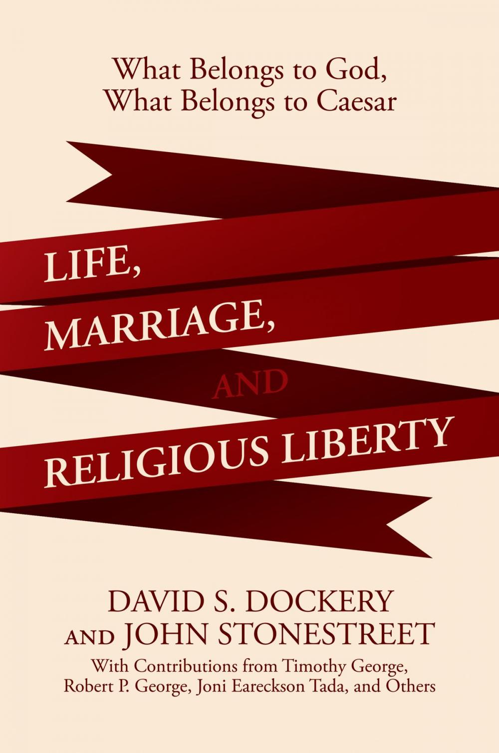 Big bigCover of Life, Marriage, and Religious Liberty