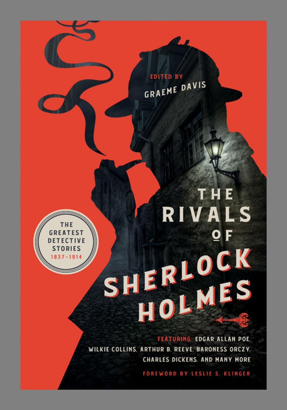 Big bigCover of The Rivals of Sherlock Holmes: The Greatest Detective Stories: 1837-1914