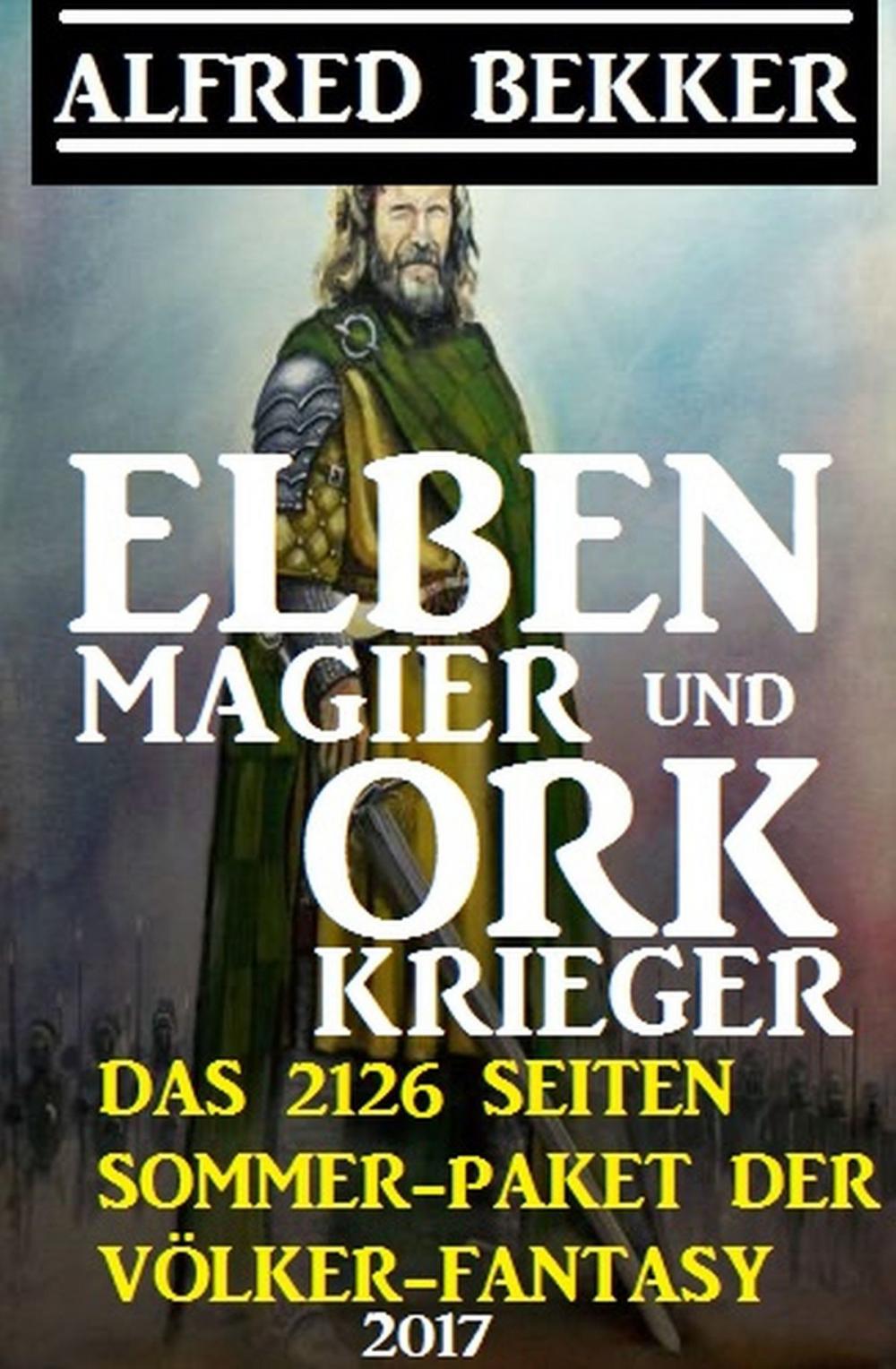 Big bigCover of Elben-Magier und Ork-Krieger: Das 2126 Seiten Sommer-Paket der Völker-Fantasy 2017
