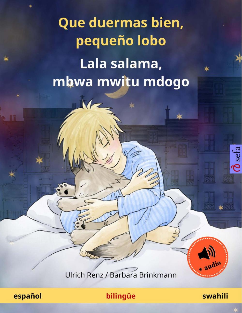 Big bigCover of Que duermas bien, pequeño lobo – Lala salama, mbwa mwitu mdogo (español – swahili)
