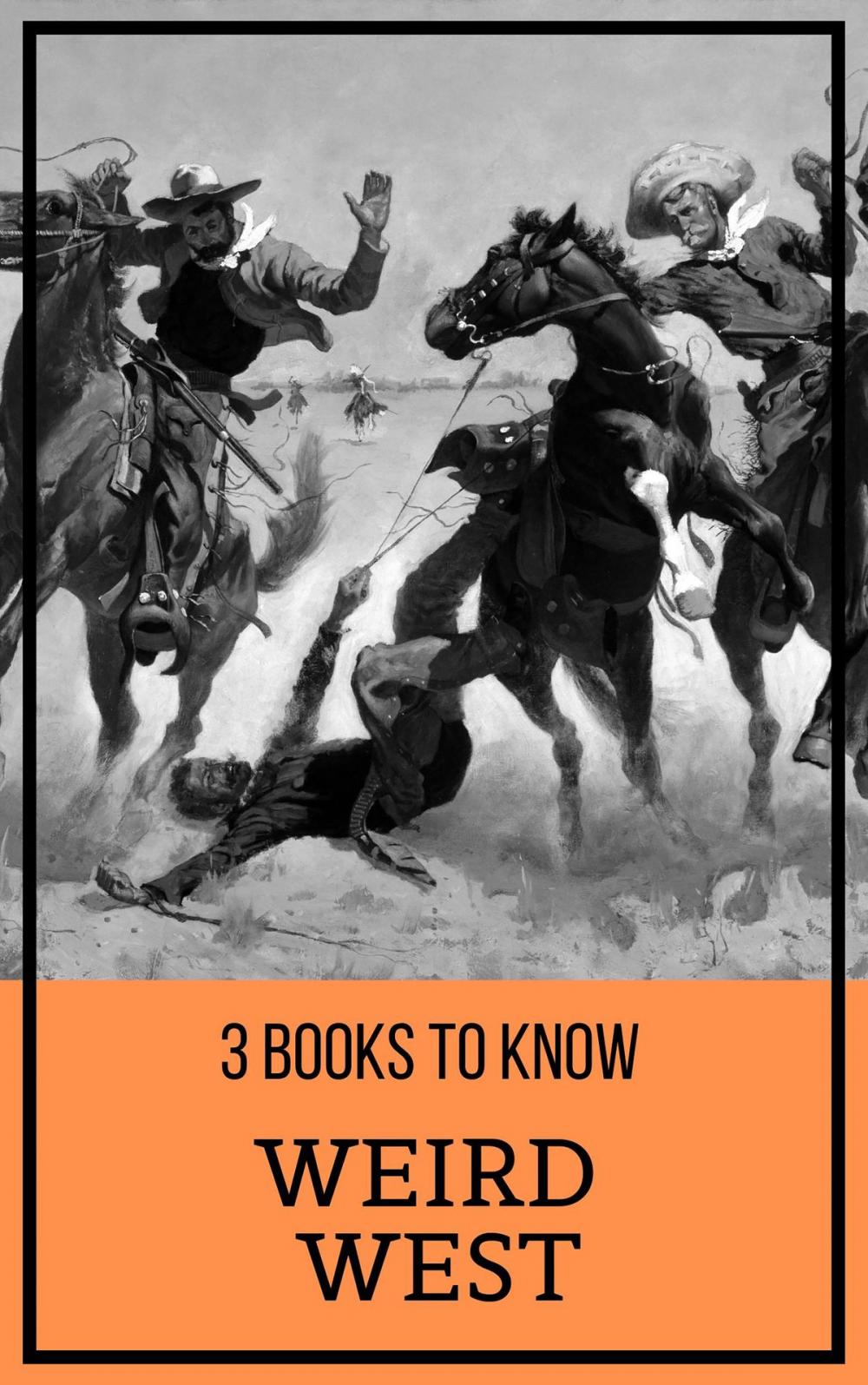 Big bigCover of 3 books to know: Weird West
