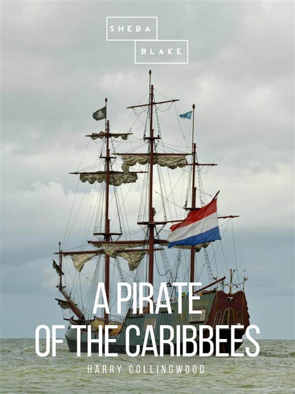 Big bigCover of A Pirate of the Caribbees