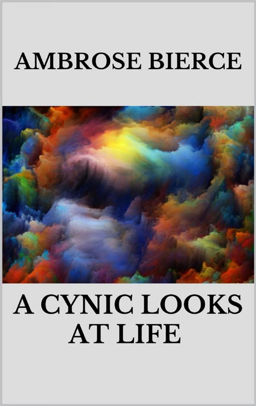 Big bigCover of A Cynic Looks at Life