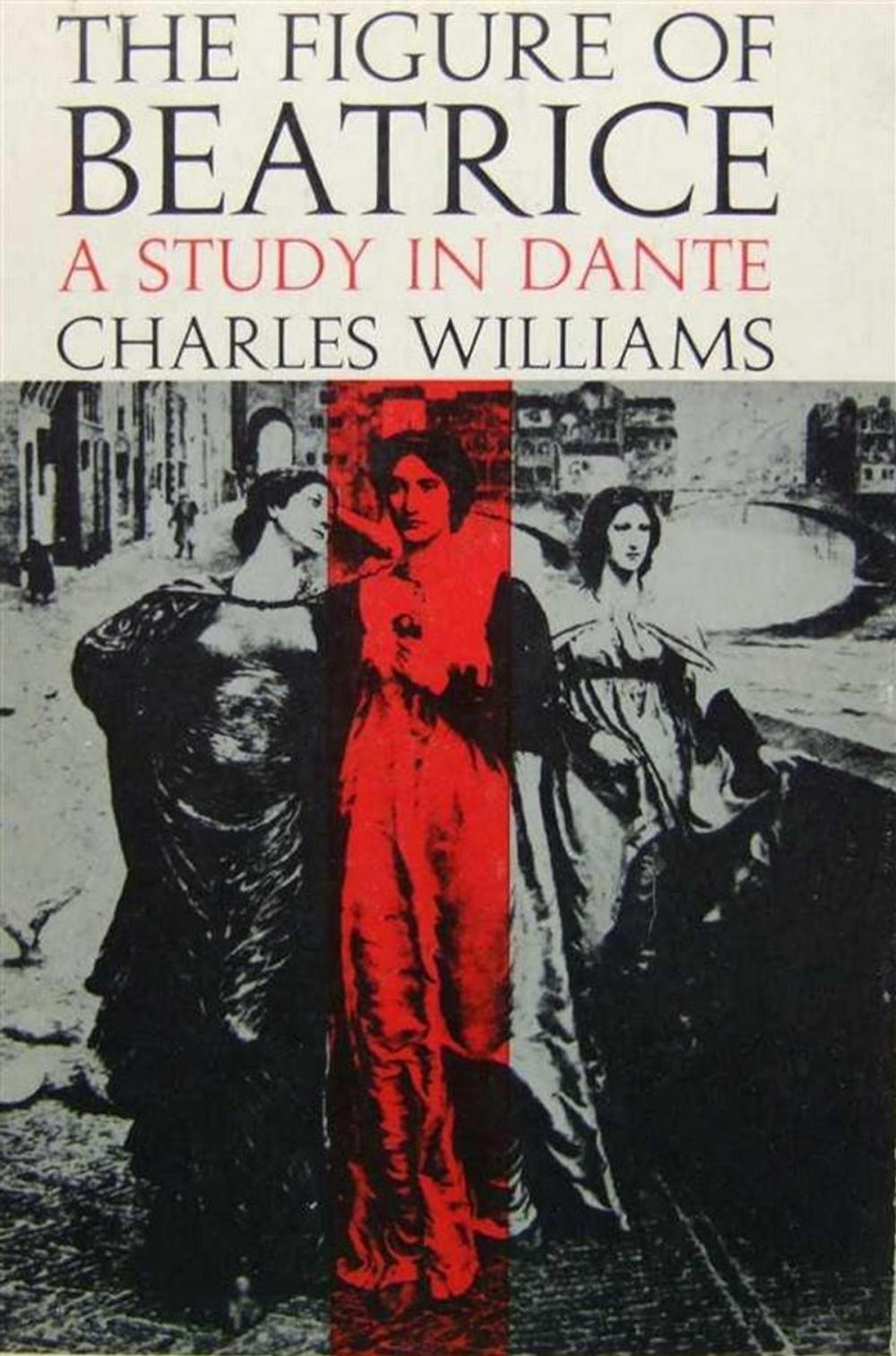 Big bigCover of The Figure of Beatrice: A Study in Dante