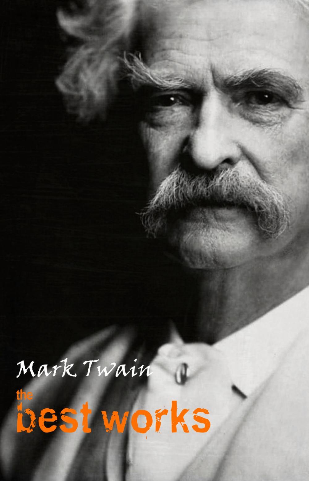 Big bigCover of Mark Twain: The Best Works
