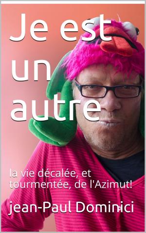Cover of the book Je est un autre by Valérie Mouillez