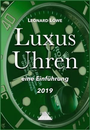 Cover of the book Luxus Uhren by Leonard Löwe