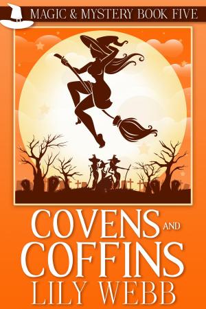 Cover of the book Covens and Coffins by Daniela Arnold