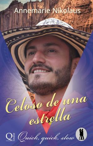 Cover of the book Celoso de una estrella by Annemarie Nikolaus