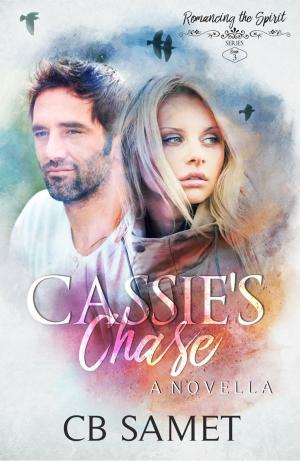 Cover of the book Cassie's Chase by Clare James
