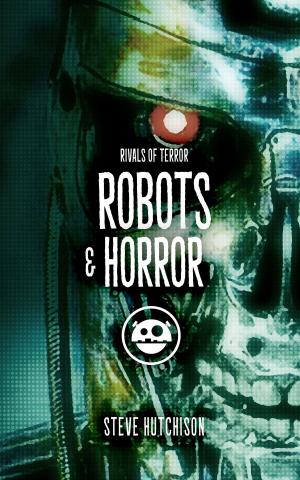 Cover of the book Robots & Horror by Catherine M Walker