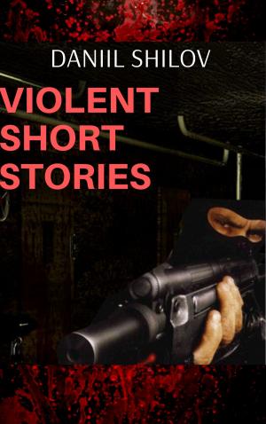Cover of Violent Short Stories