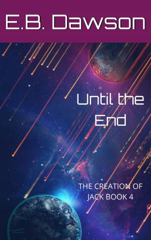 Cover of the book Until the End by Raymund Eich