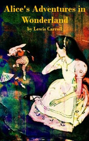 Cover of the book Alice's Adventures in Wonderland by Charles Darwin