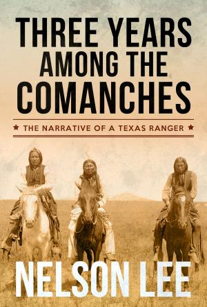 Book cover of Three Years Among the Comanches
