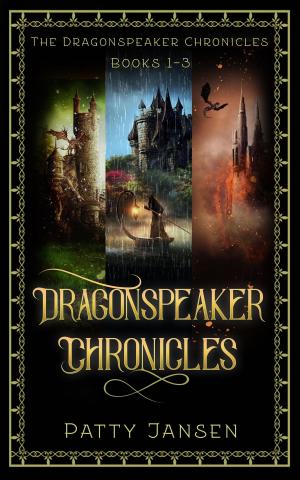 Cover of the book Dragonspeaker Chronicles Books 1-3 by Patty Jansen, M. Pax, Mark E. Cooper, Joseph Lallo, Chris Reher, David VanDyke, Daniel Arenson